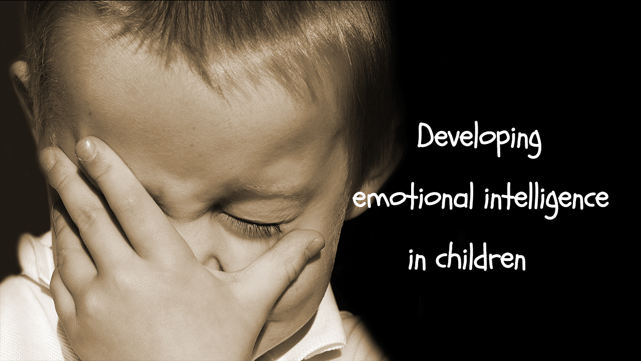 All About Child Developing Emotional Intelligence
